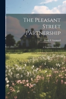 The Pleasant Street Partnership: A Neighborhood Story 1021956090 Book Cover