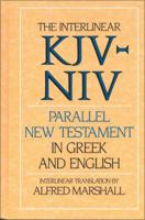 The Interlinear KJV-NIV Parallel New Testament in Greek & English 0310950708 Book Cover