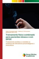 Treinamento físico combinado para pacientes idosos e com DPOC 6139621151 Book Cover