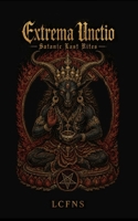 Extrema Unctio: Satanic Last Rites 8367736206 Book Cover