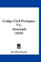 Codigo Civil Portuguez V1: Annotado 1160343403 Book Cover