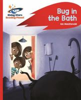 Reading Planet - Bug in the Bath - Red B: Rocket Phonics 1471880044 Book Cover