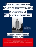 Proceedings of the Board of Investigation in the case of Mr. James V. Forrestal (AI Lab for Book-Lovers) 1608882721 Book Cover