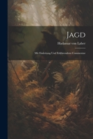 Jagd: Mit Einleitung und Erklärendem Commentar 1022013459 Book Cover