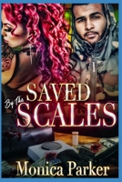 Saved By The Scales 1652870377 Book Cover