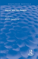 Japan and Her People: Vol. II 113832230X Book Cover