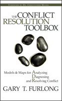 The Conflict Resolution Toolbox: Models and Maps for Analyzing, Diagnosing, and Resolving Conflict 0470835176 Book Cover