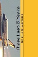 These Last 3 Years 148185240X Book Cover