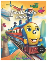Transporte y Pintura (Spanish Edition) B0CSRNZG3M Book Cover
