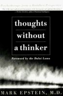 Thoughts Without a Thinker: Psychotherapy from a Buddhist Perspective