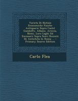 Varietà Di Notizie Economiche, Fisiche, Antiquarie Sopra Castel Gandolfo, Albano, Ariccia, Nemi, Loro Laghi Ed Emissarii: Sopra Scavi Recenti Di ... Iscrizioni Trovatevi Ec. Ec 1293144193 Book Cover