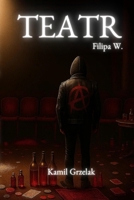Teatr Filipa W. (Polish Edition) B0FMZ5SBRM Book Cover