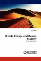 Climate Change and Human Mobility: Is there a Nexus? 3844390952 Book Cover