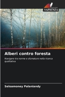 Alberi contro foresta (Italian Edition) 6206665321 Book Cover