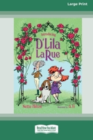 Introducing D'Lila LaRue [Large Print 16pt] 0369392183 Book Cover