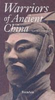 Warriors of Ancient China 9627283924 Book Cover