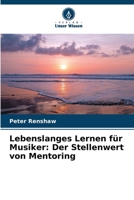 Lebenslanges Lernen für Musiker: Der Stellenwert von Mentoring 6207318099 Book Cover