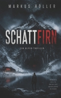 Schattfirn: Manches sollte unter der Erde bleiben (German Edition) B0GXJWKGK5 Book Cover