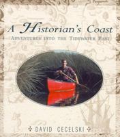 A Historian's Coast : Adventures into the Tidewater Past 0895871890 Book Cover