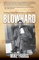 Blowhard: Windbaggery and the Wretched Ethics of Clarence Darrow 1960405098 Book Cover