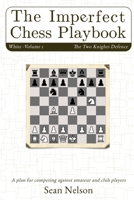 The Imperfect Chess Playbook Volume 1 1304513076 Book Cover