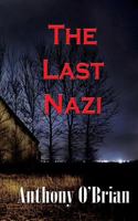 The Last Nazi 1502881748 Book Cover