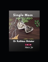 Single Mom or Ruthless Dictator (Reality Reading & Writing) 1696585902 Book Cover