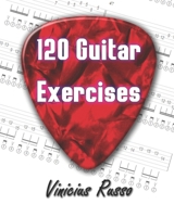120 Guitar Exercises B0CN4Y3P3J Book Cover
