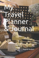 My Travel Planner & Journal 1654533645 Book Cover