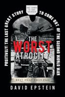 The Worst Atrocity: Best That They Fail 1475975996 Book Cover