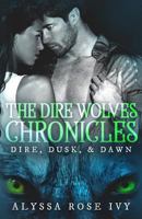 The Dire Wolves Chronicles 1548438758 Book Cover