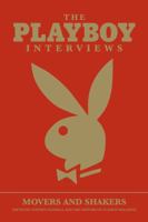 The Playboy Interviews: Movers And Shakers (The Playboy Interviews) 1595820442 Book Cover