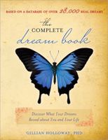 Complete Dream Book, 2nd edition: Discover What Your Dreams Reveal about You and Your Life (Complete Dream Book)