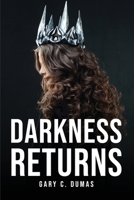 Darkness Returns 1805093835 Book Cover