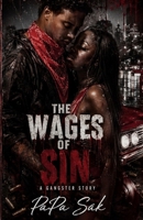 The Wages of Sin: A Gangster Story 1543296246 Book Cover