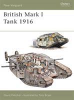 British Mark I Tank 1916 (New Vanguard) 1841766895 Book Cover