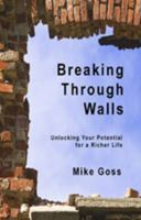 Breaking Through Walls Book: A Five-Step Process for Overcoming Obstacles 0615321720 Book Cover