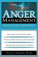 Anger Management: 6 Critical Steps to a Calmer Life 1564148343 Book Cover
