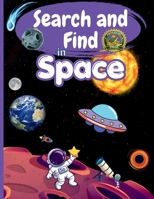 Search and Find in Space: Activity Book for Kids Ages 4-10: Hidden Space Objects, Astronauts, Planets, Rockets and UFO Adventures - Search and Find Activity Book 8398140682 Book Cover