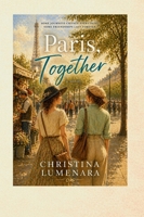 Paris, Together B0H4S831NV Book Cover