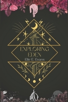 Exploring Eden (The Fallen Grace Trilogy) B0B358734Y Book Cover