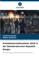 Präsidentschaftswahlen 2018 in der Demokratischen Republik Kongo 6206895440 Book Cover
