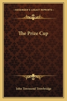 The Prize Cup 1363566563 Book Cover