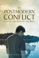 The Postmodern Conflict Against the God of the Bible 1640280278 Book Cover