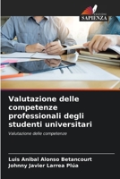 Valutazione delle competenze professionali degli studenti universitari (Italian Edition) 6206654834 Book Cover