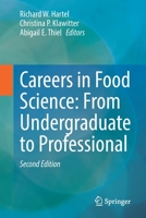 Careers in Food Science: From Undergraduate to Professional 0387773908 Book Cover