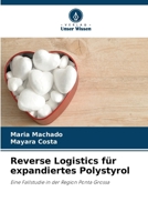 Reverse Logistics für expandiertes Polystyrol: Eine Fallstudie in der Region Ponta Grossa (German Edition) 6208694841 Book Cover