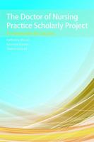The Doctor of Nursing Practice Scholarly Project: A Framework for Success 1284079686 Book Cover