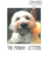 The Mishah Letters: The collected letters of Mishah the Dog 1499399464 Book Cover