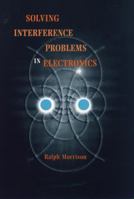 Solving Interference Problems in Electronics 0471127965 Book Cover